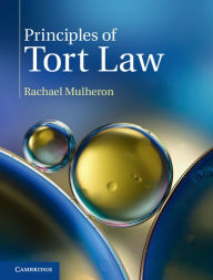 Title: Principles of Tort Law, Author: Rachael Mulheron