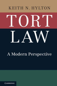 Title: Tort Law: A Modern Perspective, Author: Keith N. Hylton