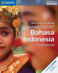 Title: Cambridge IGCSE® Bahasa Indonesia Coursebook, Author: Sofia Sinaga