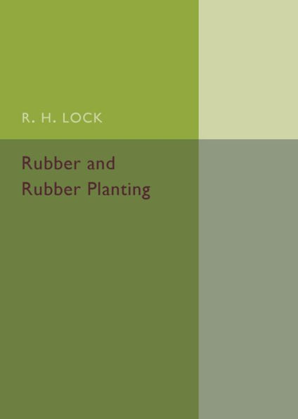 Rubber and Rubber Planting