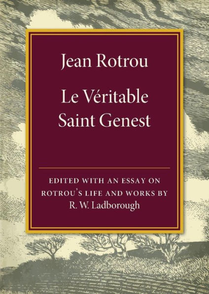 Jean Rotrou: Le véritable Saint Genest