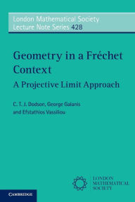 Title: Geometry in a Fréchet Context: A Projective Limit Approach, Author: C. T. J. Dodson