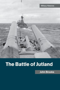 Title: The Battle of Jutland, Author: John Brooks