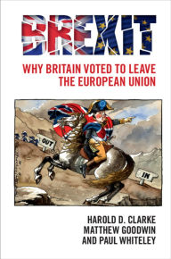 Title: Brexit: Why Britain Voted to Leave the European Union, Author: Harold D. Clarke