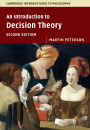 An Introduction to Decision Theory / Edition 2