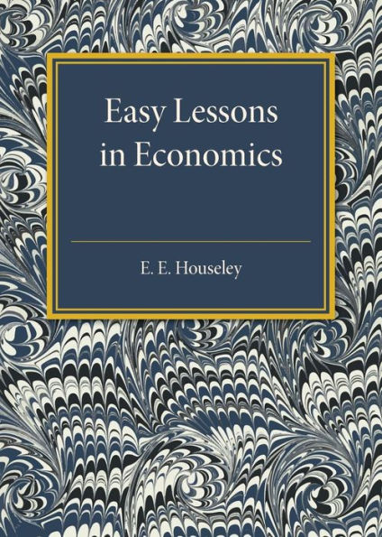 Easy Lessons in Economics