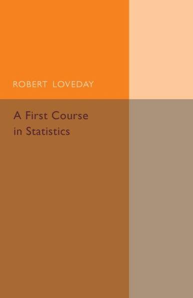 A First Course in Statistics, Part 1