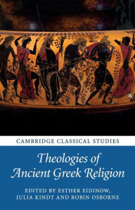 Title: Theologies of Ancient Greek Religion, Author: Esther Eidinow