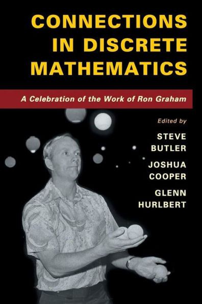 Connections Discrete Mathematics: A Celebration of the Work Ron Graham