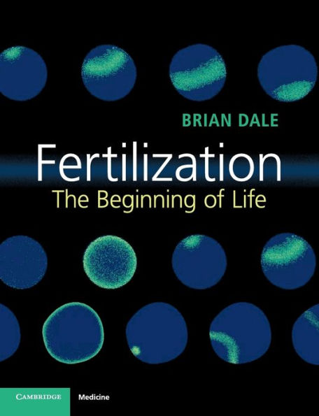 Fertilization: The Beginning of Life