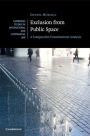 Exclusion from Public Space: A Comparative Constitutional Analysis