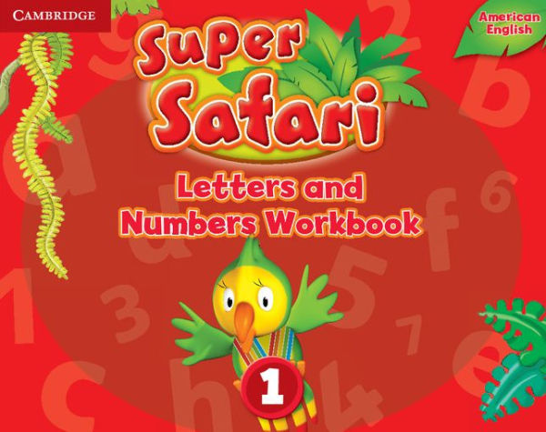 Super Safari American English Level Letters and Numbers Workbook