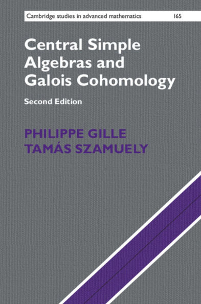 Central Simple Algebras and Galois Cohomology / Edition 2