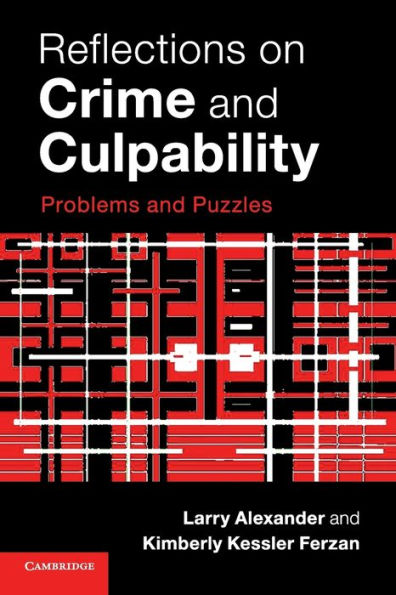 Reflections on Crime and Culpability: Problems Puzzles