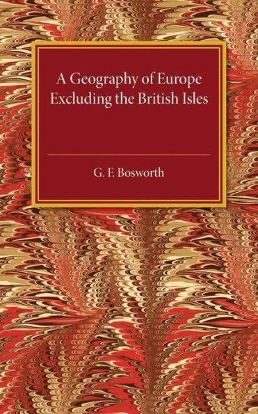 A Geography of Europe: Excluding the British Isles