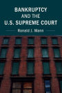 Bankruptcy and the U.S. Supreme Court