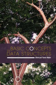 Title: Basic Concepts in Data Structures, Author: Shmuel Tomi Klein