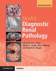 Title: Silva's Diagnostic Renal Pathology / Edition 2, Author: Xin Jin (Joseph) Zhou