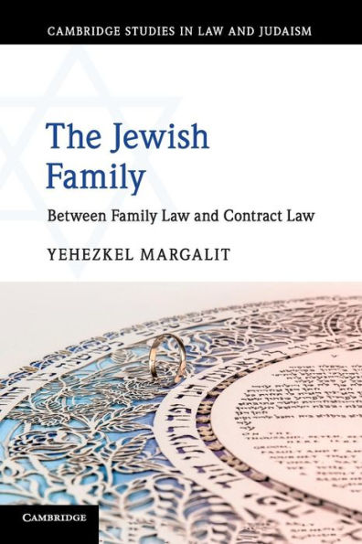 The Jewish Family: Between Family Law and Contract Law