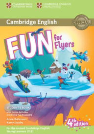 Title: Fun for Flyers Student's Book with Online Activities with Audio and Home Fun Booklet 6 / Edition 4, Author: Anne Robinson
