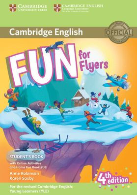 Fun for Flyers Student's Book with Online Activities with Audio and Home Fun Booklet 6 / Edition 4