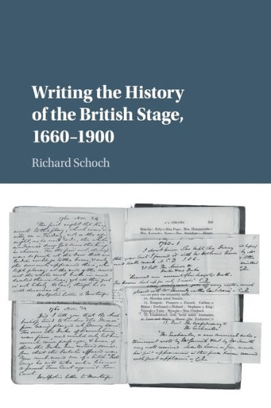 Writing the History of British Stage: 1660-1900