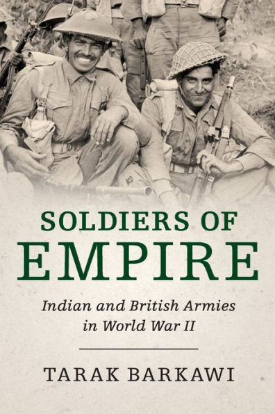 Soldiers of Empire: Indian and British Armies World War II