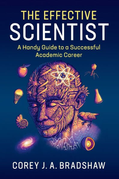 The Effective Scientist: a Handy Guide to Successful Academic Career