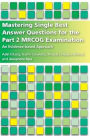Mastering Single Best Answer Questions for the Part 2 MRCOG Examination: An Evidence-Based Approach