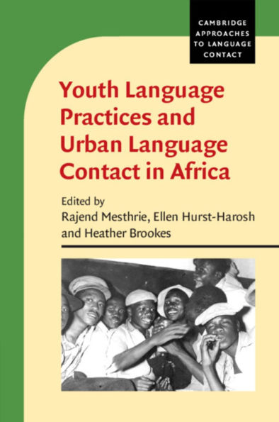 Youth Language Practices and Urban Contact Africa