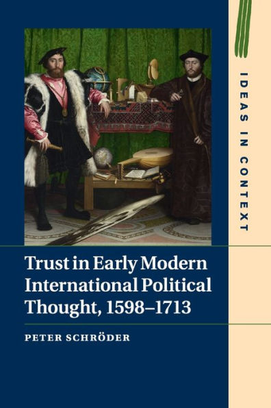 Trust Early Modern International Political Thought, 1598-1713