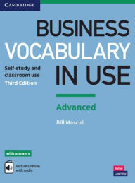 Title: Business Vocabulary in Use: Advanced Book with Answers and Enhanced ebook / Edition 3, Author: Bill Mascull