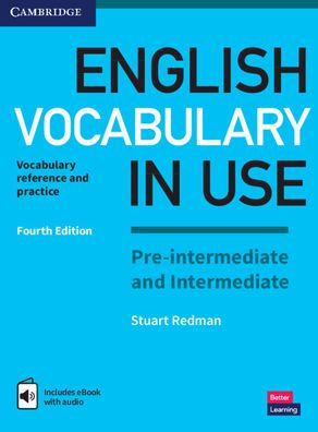 English Vocabulary in Use Pre-intermediate and Intermediate Book with Answers and Enhanced eBook: Vocabulary Reference and Practice / Edition 4