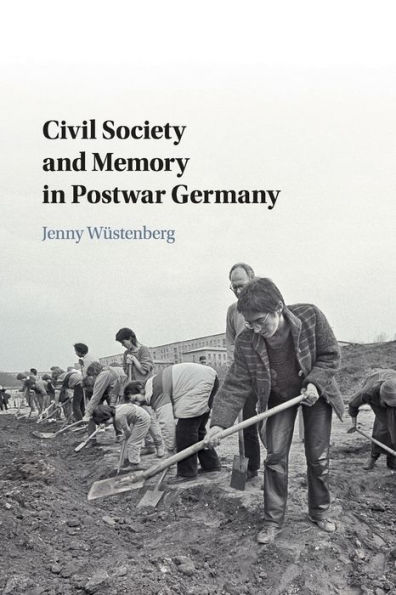 Civil Society and Memory Postwar Germany