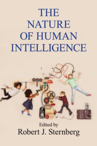 Title: The Nature of Human Intelligence, Author: Robert J. Sternberg