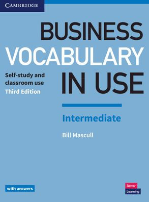 Business Vocabulary in Use: Intermediate Book with Answers: Self-Study and Classroom Use