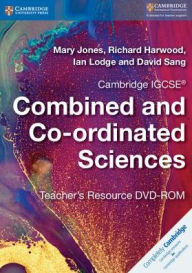 Title: Cambridge IGCSE Combined and Co-ordinated Sciences Teacher's Resource DVD-ROM, Author: Mary Jones