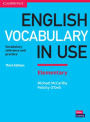 English Vocabulary in Use Elementary Book with Answers: Vocabulary Reference and Practice / Edition 3