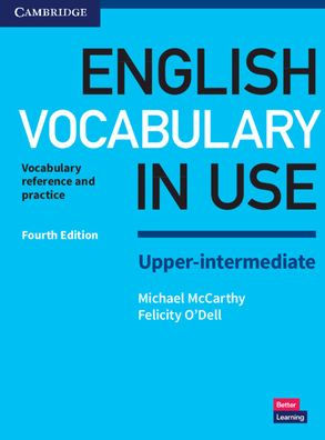 English Vocabulary in Use Upper-Intermediate Book with Answers: Vocabulary Reference and Practice