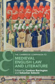 Title: The Cambridge Companion to Medieval English Law and Literature, Author: Candace Barrington