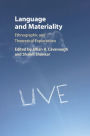 Language and Materiality: Ethnographic and Theoretical Explorations