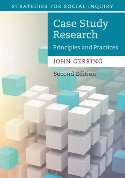 Case Study Research: Principles and Practices / Edition 2