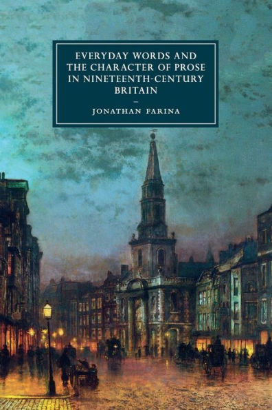 Everyday Words and the Character of Prose in Nineteenth-Century Britain