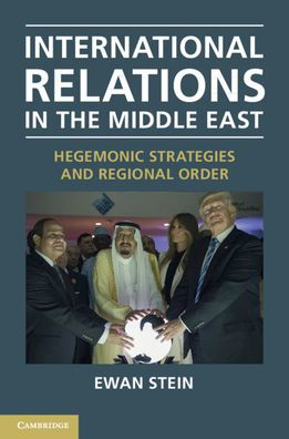 International Relations the Middle East: Hegemonic Strategies and Regional Order