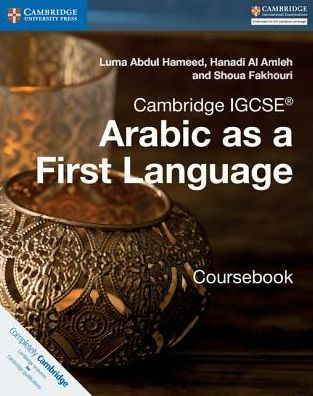 Cambridge IGCSE<sup>®</sup> Arabic as a First Language Coursebook