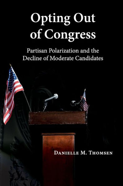 Opting Out of Congress: Partisan Polarization and the Decline Moderate Candidates