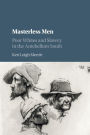 Masterless Men: Poor Whites and Slavery in the Antebellum South