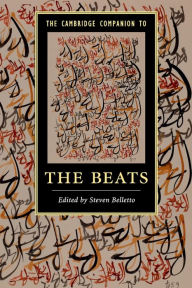 Title: The Cambridge Companion to the Beats, Author: Steven Belletto