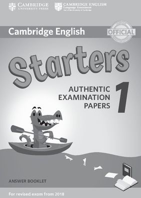 Cambridge English Starters 1 for Revised Exam from 2018 Answer Booklet: Authentic Examination Papers