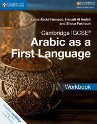 Title: Cambridge IGCSET Arabic as a First Language Workbook, Author: Luma Abdul Hameed